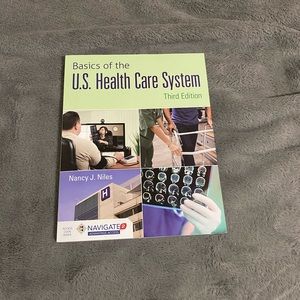 Basics of the U.S. Health Care System Third Edition Paperback